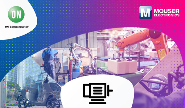 貿(mào)澤聯(lián)手安森美推出全新資源平臺，分享BLDC電機控制新品與技術(shù)見解